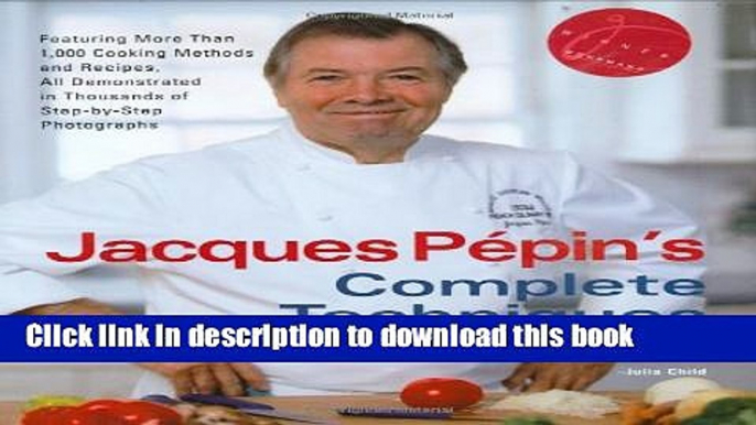 Books Jacques Pepin s Complete Techniques Free Online