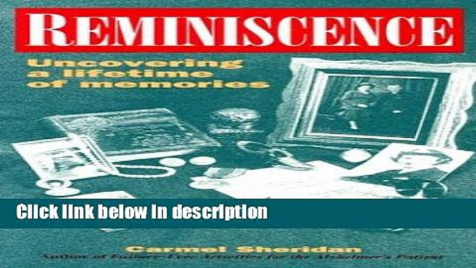 Books Reminiscence: Uncovering a Lifetime of Memories Full Online