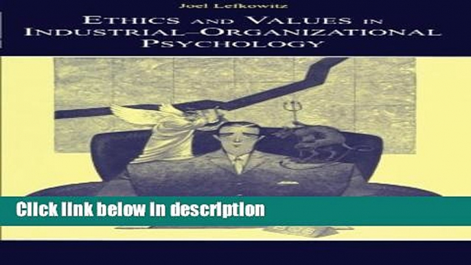 Books Ethics and Values in Industrial-Organizational Psychology (Applied Psychology Series) Full