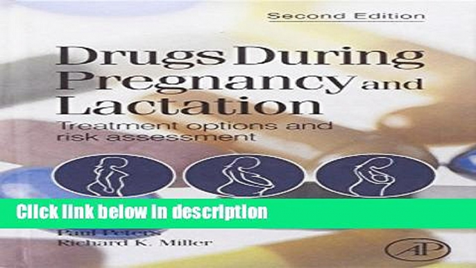 Books Drugs During Pregnancy and Lactation, Second Edition: Treatment Options and Risk Assessment