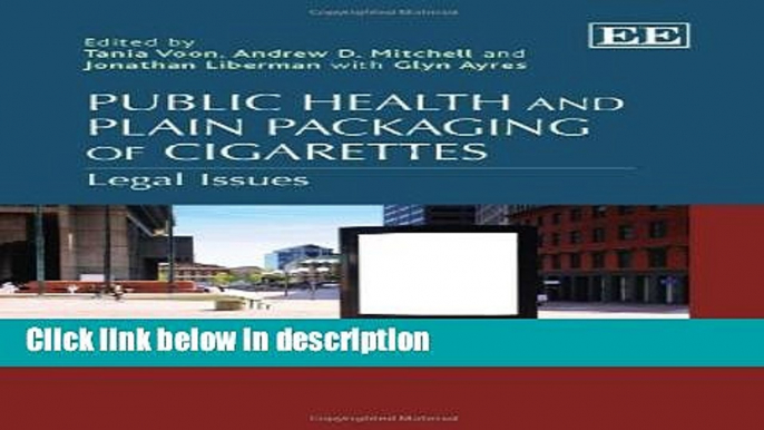 Ebook Public Health and Plain Packaging of Cigarettes Full Download