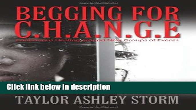 Ebook Begging for C.H.A.N.G.E Full Online