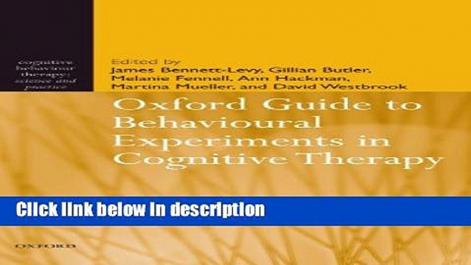 Ebook Oxford Guide to Behavioural Experiments in Cognitive Therapy (Cognitive Behaviour Therapy: