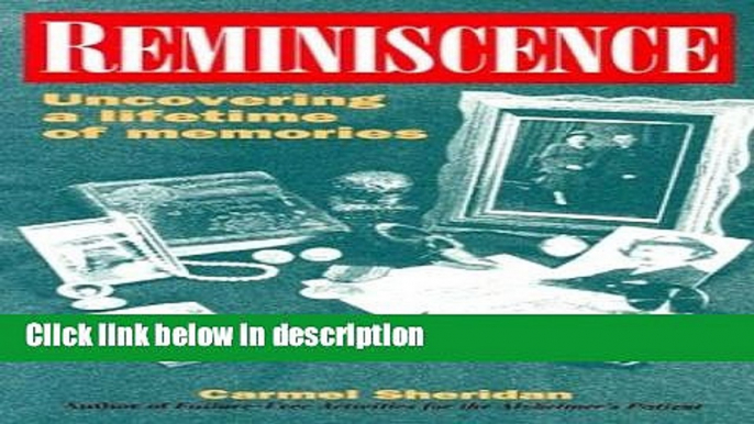 Ebook Reminiscence: Uncovering a Lifetime of Memories Free Online