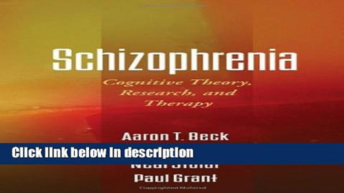 Books Schizophrenia: Cognitive Theory, Research, and Therapy Free Online