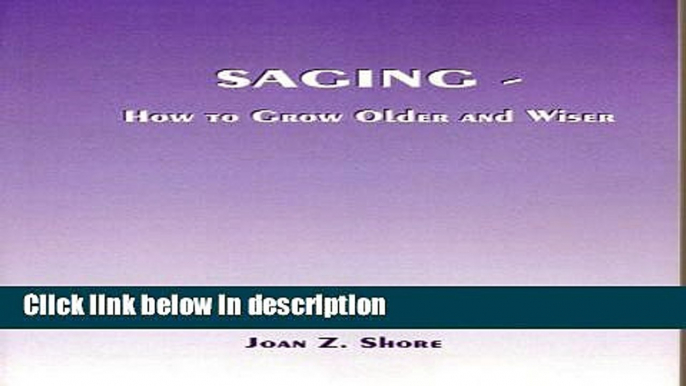 Ebook Saging-How to Grow Older and Wiser Full Online