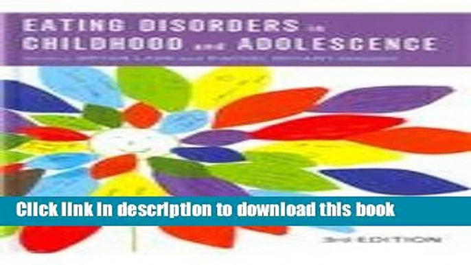 Ebook Eating Disorders in Childhood and Adolescence: 3rd Edition Full Online KOMP