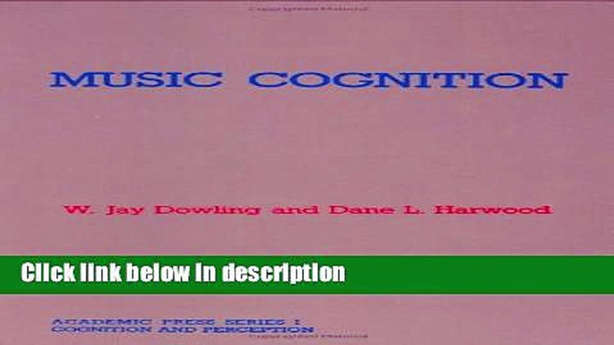 Ebook Music Cognition (Academic Press Series in Cognition and Perception) Full Online