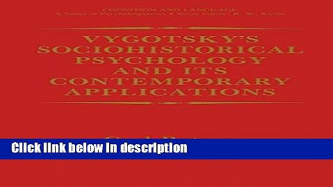 Ebook Vygotsky s Sociohistorical Psychology and its Contemporary Applications (Cognition and