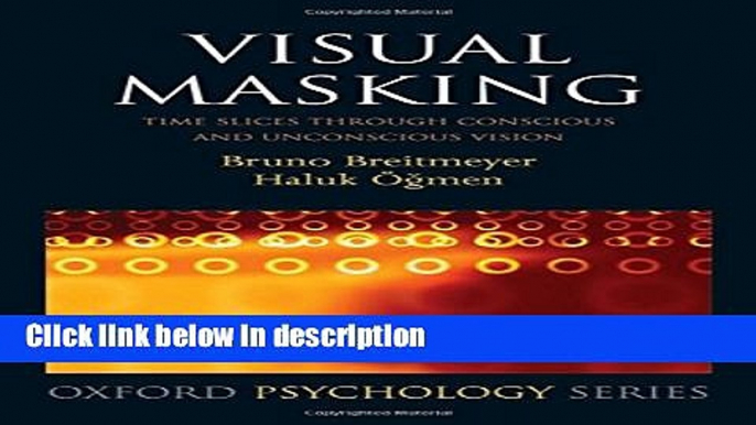 Ebook Visual Masking: Time Slices through Conscious and Unconscious Vision (Oxford Psychology