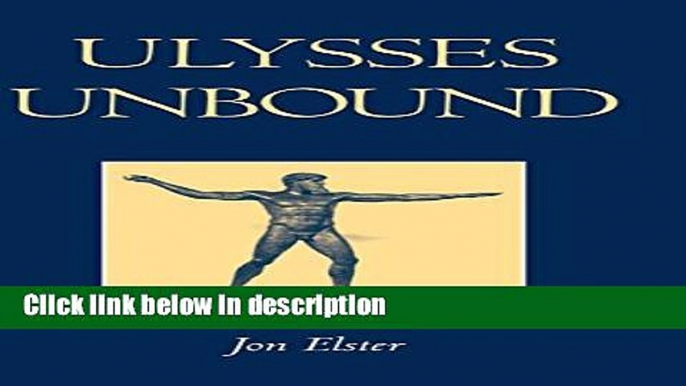 Ebook Ulysses Unbound: Studies in Rationality, Precommitment, and Constraints Full Online