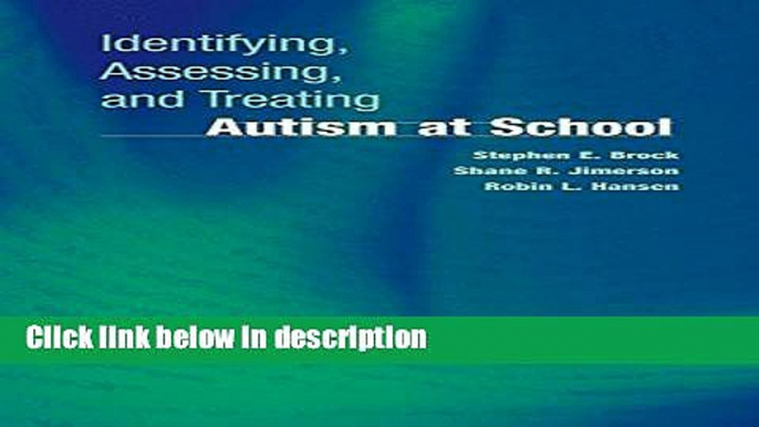 Books Identifying, Assessing, and Treating Autism at School (Developmental Psychopathology at