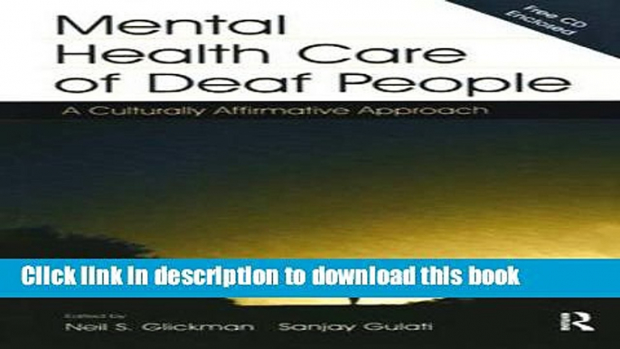 Books Mental Health Care of Deaf People: A Culturally Affirmative Approach Full Online