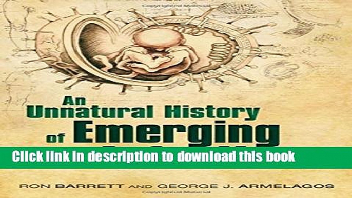 Books An Unnatural History of Emerging Infections Full Online