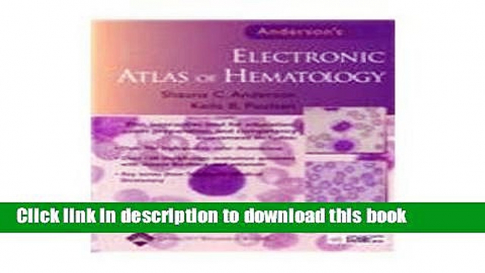 Books Anderson s Electronic Atlas of Hematology Free Online