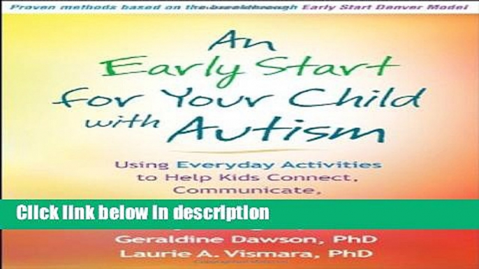 Books An Early Start for Your Child with Autism: Using Everyday Activities to Help Kids Connect,