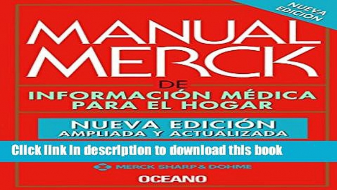 Books Manual Merck / Manual Merck: De Informacion Medica Para El Hogar / Home Medical Information