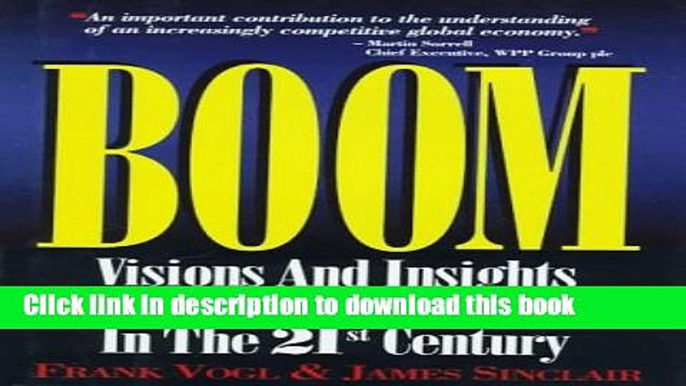 Books Boom: Visions and insights for creating wealth in the 21st century Full Online