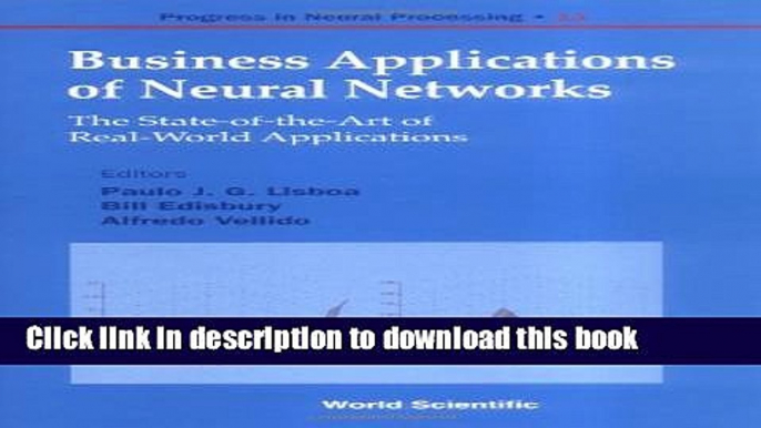 Books Business Applications of Neural Networks: The State-of-the- Art of Real-World Applications