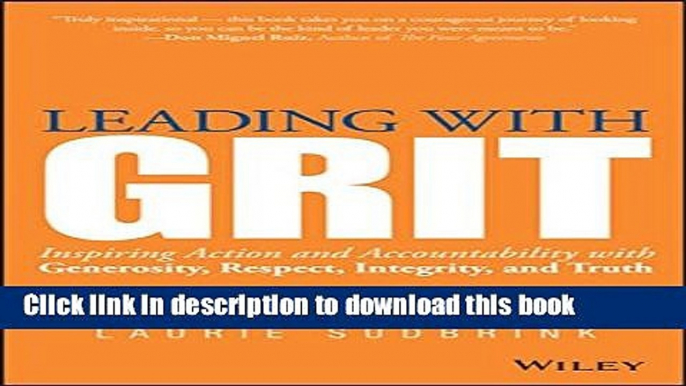 Books Leading with GRIT: Inspiring Action and Accountability with Generosity, Respect, Integrity,