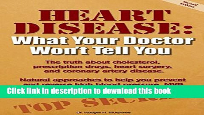 [Read PDF] Heart Disease: What Your Doctor Won t Tell You Ebook Free