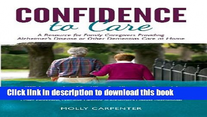 Books Confidence to Care: [US Edition] A Resource for Family Caregivers Providing Alzheimer s