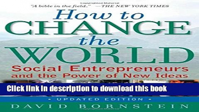 Books How to Change the World: Social Entrepreneurs and the Power of New Ideas, Updated Edition