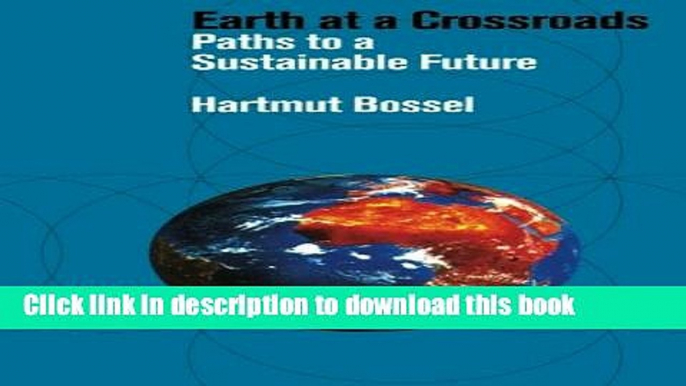 [Read PDF] Earth at a Crossroads: Paths to a Sustainable Future Download Free