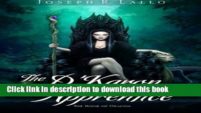 Ebook The D Karon Apprentice (The Book of Deacon) (Volume 4) Free Online