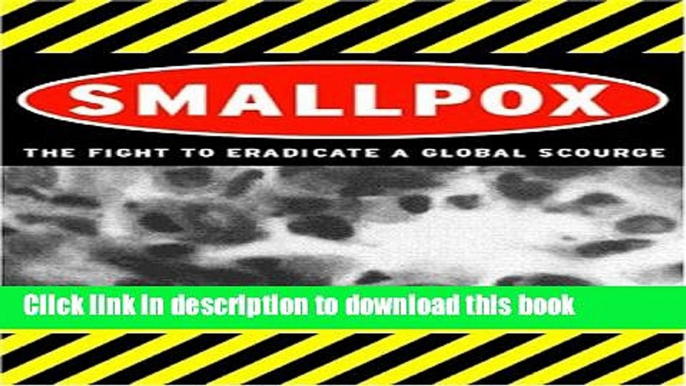 PDF  Smallpox: The Fight to Eradicate a Global Scourge  Free Books