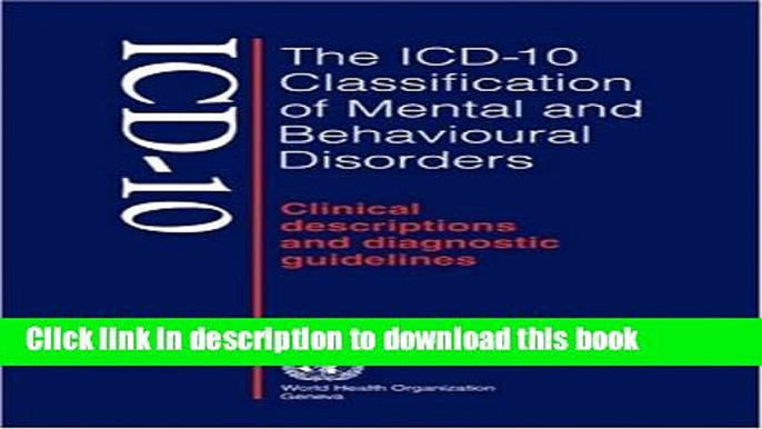 The ICD-10 Classification of Mental and Behavioural Disorders: Clinical Descriptions and