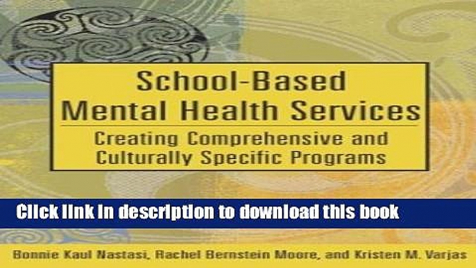 Ebook School-Based Mental Health Services: Creating Comprehensive and Culturally Specific Programs