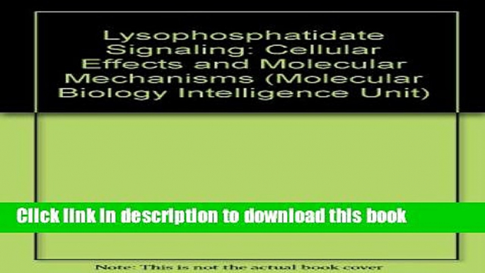 Books Lysophosphatidate Signaling: Cellular Effects and Molecular Mechanisms (Molecular Biology