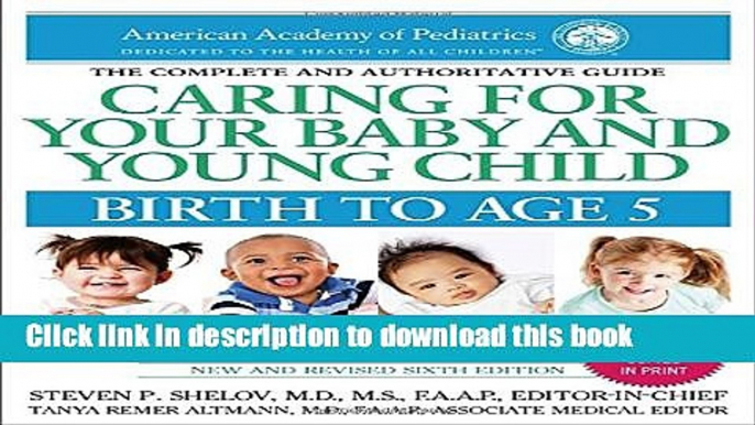 Ebook Caring for Your Baby and Young Child, 6th Edition: Birth to Age 5 Full Online