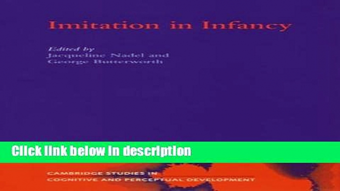 Books Imitation in Infancy (Cambridge Studies in Cognitive and Perceptual Development) Full Online