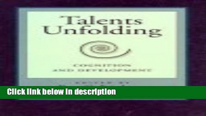 Books Talents Unfolding: Cognition and Development Full Online
