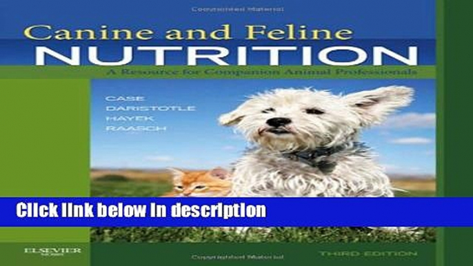 Ebook Canine and Feline Nutrition: A Resource for Companion Animal Professionals, 3e Free Download