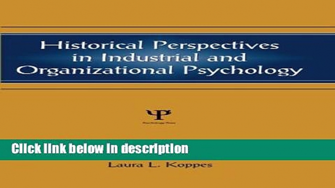 Ebook Historical Perspectives in Industrial and Organizational Psychology (Applied Psychology