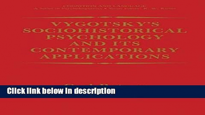 Books Vygotsky s Sociohistorical Psychology and its Contemporary Applications (Cognition and