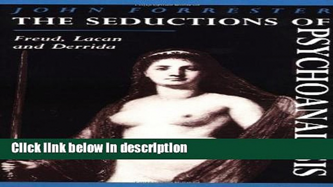 Ebook The Seductions of Psychoanalysis: Freud, Lacan and Derrida (Cambridge Studies in French)