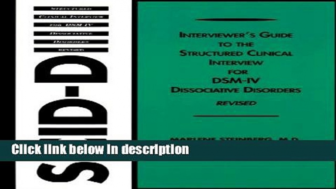 Books Interviewer s Guide to the Structured Clinical Interview for DSM-IV Dissociative Disorders