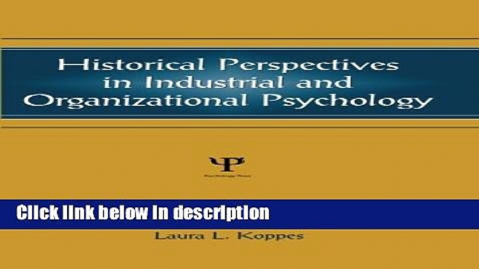 Ebook Historical Perspectives in Industrial and Organizational Psychology (Applied Psychology