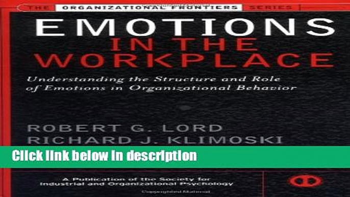 Books Emotions in the Workplace: Understanding the Structure and Role of Emotions in