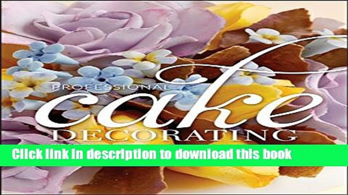 Ebook Professional Cake Decorating Full Online