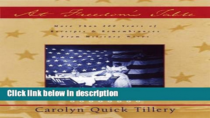 Books At Freedom s Table: More Than 200 Years of Receipts and Remembrances from Military Wives