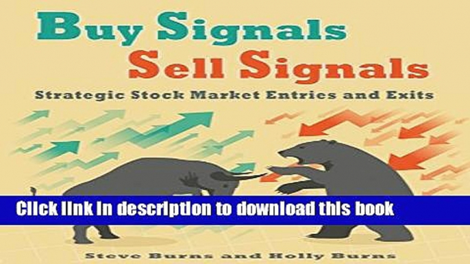 Ebook Buy Signals Sell Signals:Strategic Stock Market Entries and Exits Free Download