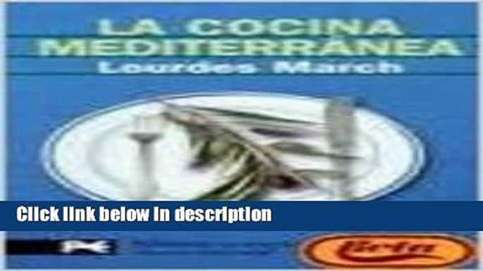 Books La cocina mediterranea / Mediterranean Cuisine (El Libro De Bolsillo) (Spanish Edition) Free