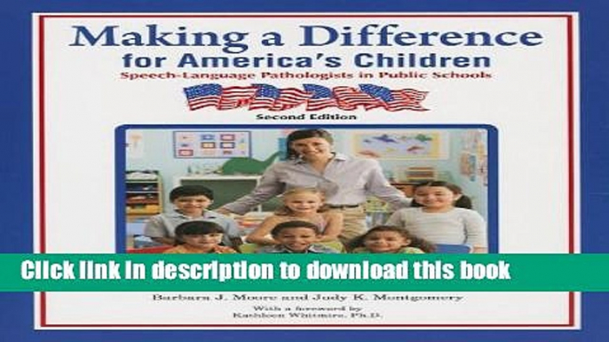 Books Making a Difference for America s Children: Speech-language Pathologists in Public Schools