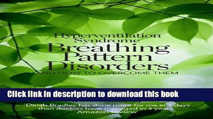 Ebook Hyperventilation Syndrome: Breathing Pattern Disorders and How to Overcome Them Full Download