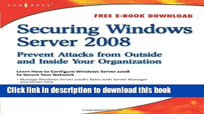 Ebook Securing Windows Server 2008: Prevent Attacks from Outside and Inside Your Organization Full